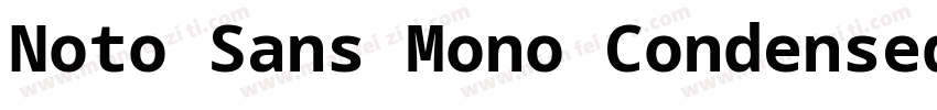 Noto Sans Mono Condensed字体转换